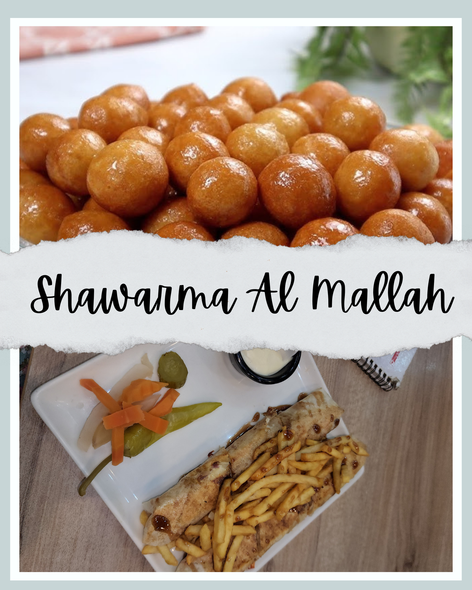 Shawarma and Luqaimat at Al Mallah